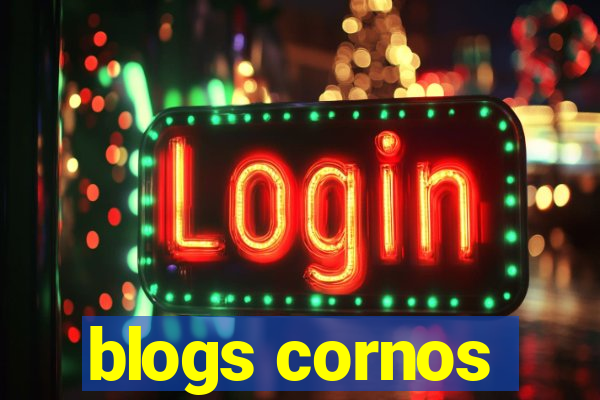 blogs cornos